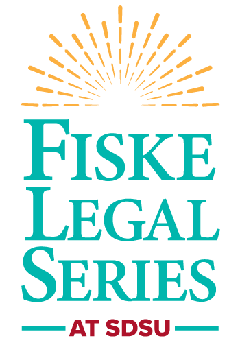 Fiske Legal Series at SDSU, College of Arts and Letters